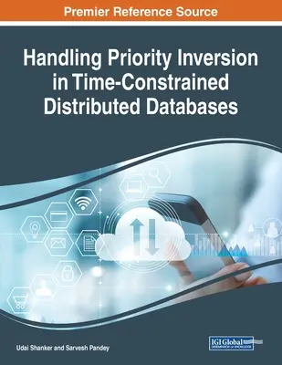 Gestion de l'inversion des priorités dans les bases de données distribuées à contraintes temporelles - Handling Priority Inversion in Time-Constrained Distributed Databases