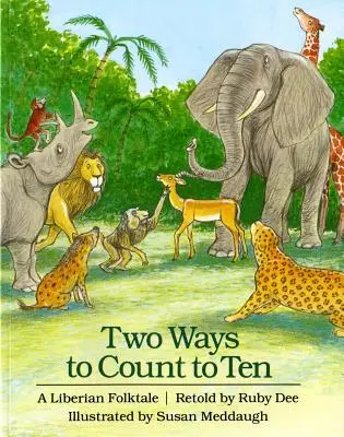 Deux façons de compter jusqu'à dix : Un conte populaire libérien - Two Ways to Count to Ten: A Liberian Folktale