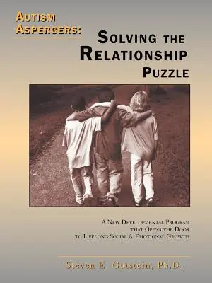 Autisme / Asperger : Résoudre le puzzle des relations - Autism / Aspergers: Solving the Relationship Puzzle