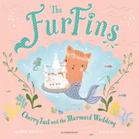 FurFins : CherryTail et le mariage des sirènes - FurFins: CherryTail and the Mermaid Wedding