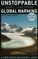 Unstoppable Global Warming : Tous les 1 500 ans - Unstoppable Global Warming: Every 1,500 Years