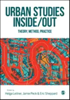 Études urbaines à l'intérieur et à l'extérieur : Théorie, méthode, pratique - Urban Studies Inside/Out: Theory, Method, Practice