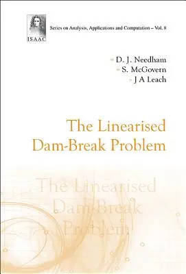 Le problème de la rupture de barrage linéarisé - The Linearised Dam-Break Problem