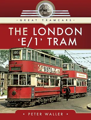 Le tramway londonien « e/1 - The London 'e/1' Tram