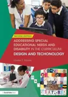Prise en compte des besoins éducatifs particuliers et du handicap dans le programme d'études : Conception et technologie - Addressing Special Educational Needs and Disability in the Curriculum: Design and Technology