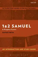 1 & 2 Samuel : Introduction et guide d'étude - 1 & 2 Samuel: An Introduction and Study Guide