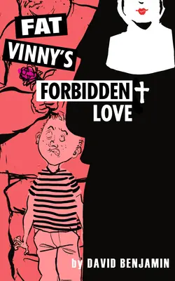 L'amour interdit de Fat Vinny - Fat Vinny's Forbidden Love