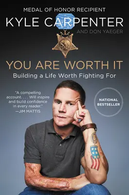 Vous en valez la peine : Une vie qui vaut la peine d'être vécue - You Are Worth It: Building a Life Worth Fighting for