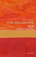 L'âge hellénistique : Une très courte introduction - The Hellenistic Age: A Very Short Introduction