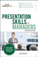 Les compétences en matière de présentation pour les cadres, deuxième édition - Presentation Skills for Managers, Second Edition