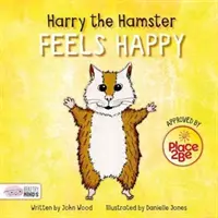 Harry le hamster se sent heureux - Harry the Hamster Feels Happy