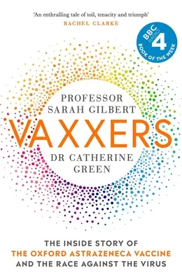 Vaxxers : L'histoire intérieure du vaccin d'Oxford Astrazeneca et la course contre le virus - Vaxxers: The Inside Story of the Oxford Astrazeneca Vaccine and the Race Against the Virus