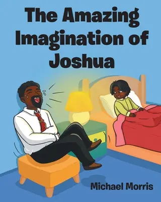 L'étonnante imagination de Josué - The Amazing Imagination of Joshua