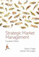 Gestion stratégique des marchés - Strategic Market Management