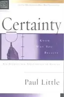 L'essentiel du christianisme : La certitude - Savoir pourquoi l'on croit - Christian Basics: Certainty - Know Why You Believe