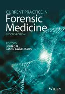 Pratique actuelle en médecine légale - Current Practice in Forensic Medicine
