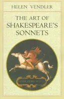 L'art des sonnets de Shakespeare - The Art of Shakespeare's Sonnets