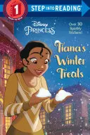 Les plaisirs d'hiver de Tiana (Disney Princess) - Tiana's Winter Treats (Disney Princess)