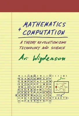 Mathématiques et calcul : Une théorie qui révolutionne la technologie et la science - Mathematics and Computation: A Theory Revolutionizing Technology and Science