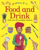 Sticker Fun : Nourriture et boissons : Avec plus de 50 autocollants réutilisables - Sticker Fun: Food and Drink: With Over 50 Reusable Stickers