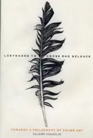 À l'écoute du bruit et du silence : Vers une philosophie de l'art sonore - Listening to Noise and Silence: Towards a Philosophy of Sound Art