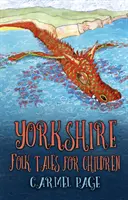 Contes populaires du Yorkshire pour les enfants - Yorkshire Folk Tales for Children