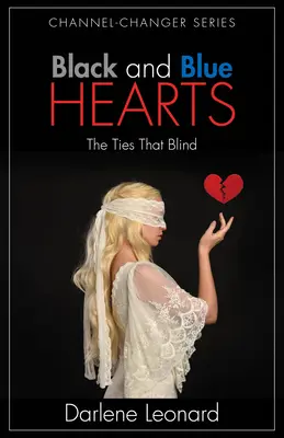 Cœurs noirs et bleus : Les liens qui aveuglent - Black and Blue Hearts: The Ties That Blind