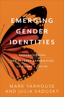 Identités de genre émergentes : Comprendre les expériences diverses des jeunes d'aujourd'hui - Emerging Gender Identities: Understanding the Diverse Experiences of Today's Youth