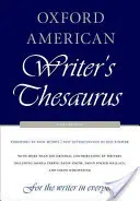 Oxford American Writer's Thesaurus (en anglais) - Oxford American Writer's Thesaurus