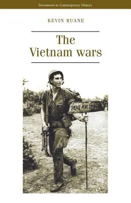 Les guerres du Viêt Nam - The Vietnam Wars