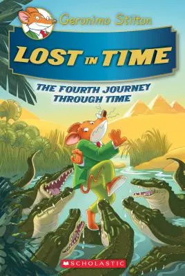Perdu dans le temps (Geronimo Stilton Voyage à travers le temps #4), 4 - Lost in Time (Geronimo Stilton Journey Through Time #4), 4