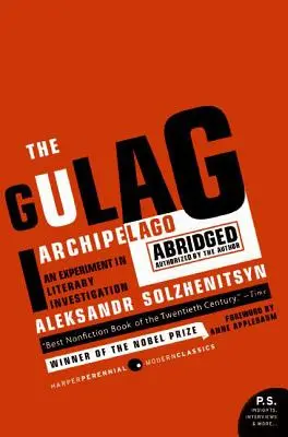 L'Archipel du Goulag : L'abrégé autorisé - The Gulag Archipelago: The Authorized Abridgement