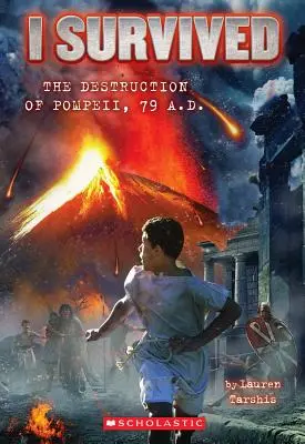 J'ai survécu à la destruction de Pompéi, Ad 79 (J'ai survécu #10), 10 - I Survived the Destruction of Pompeii, Ad 79 (I Survived #10), 10