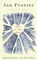 Gone To New York - Adventures In The City (En route pour New York - Aventures dans la ville) - Gone To New York - Adventures In The City