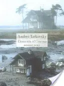 Andrei Tarkovsky : Éléments de cinéma - Andrei Tarkovsky: Elements of Cinema