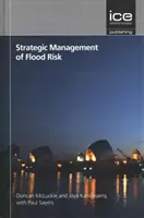Gestion stratégique des risques d'inondation - Strategic Management of Flood Risk