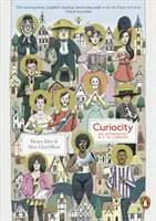 Curiocity - Un A-Z alternatif de Londres - Curiocity - An Alternative A-Z of London