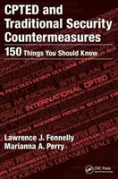 Contre-mesures de sécurité traditionnelles et Cpted : 150 choses à savoir - Cpted and Traditional Security Countermeasures: 150 Things You Should Know