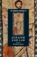 The Cambridge Companion to Judaism and Law (Le compagnon de Cambridge pour le judaïsme et le droit) - The Cambridge Companion to Judaism and Law
