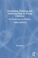 Développer la pensée et la compréhension chez les jeunes enfants : Une introduction pour les étudiants - Developing Thinking and Understanding in Young Children: An Introduction for Students