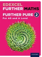 Edexcel Further Maths : Further Pure 2 Student Book (AS and A Level) - Edexcel Further Maths: Further Pure 2 Student Book (AS and A Level)