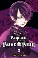 Requiem du Roi des Roses, Tome 2, 2 - Requiem of the Rose King, Vol. 2, 2