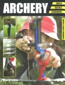 Archery : Compétences. Tactiques. Techniques - Archery: Skills. Tactics. Techniques