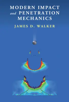 Mécanique moderne de l'impact et de la pénétration - Modern Impact and Penetration Mechanics