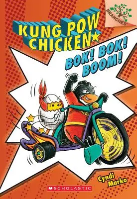 Bok ! Bok ! Boom ! Un livre de Branches (Kung POW Chicken #2), 2 - Bok! Bok! Boom!: A Branches Book (Kung POW Chicken #2), 2