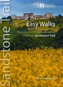 Easy Walks from the Sandstone Trail - Courtes promenades circulaires sur le sentier du grès du Cheshire - Easy Walks from the Sandstone Trail - Short Circular Walks from Cheshire's Sandstone Trail