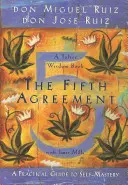 Le cinquième accord : Un guide pratique pour la maîtrise de soi - The Fifth Agreement: A Practical Guide to Self-Mastery