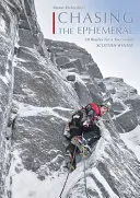 À la poursuite de l'éphémère - 50 itinéraires pour un hiver écossais réussi - Chasing the Ephemeral - 50 Routes for a Successful Scottish Winter