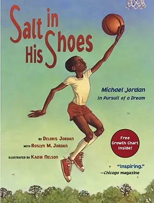 Du sel dans ses chaussures : Michael Jordan à la poursuite d'un rêve - Salt in His Shoes: Michael Jordan in Pursuit of a Dream