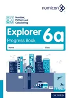 Numicon : Les nombres, les formes et le calcul 6 Cahier de progrès de l'explorateur A (paquet de 30) - Numicon: Number, Pattern and Calculating 6 Explorer Progress Book A (Pack of 30)